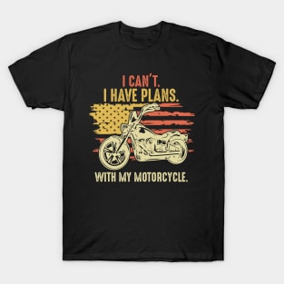 Motorcycle - I can`t T-Shirt